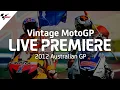 Download Lagu 2012 #AustralianGP | Vintage MotoGP