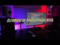 Download Lagu DJ RINDU SE RINDU RINDU NYA | Adry WG EDIT remix viral tiktok