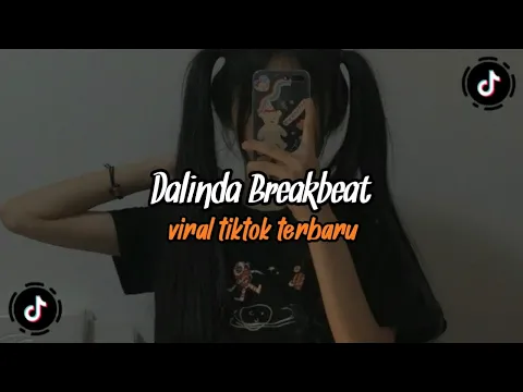 Download MP3 DJ DALINDA BREAKBEAT VIRAL TIKTOK TERBARU 🎧