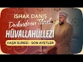 Lagu İshak Danış Muhteşem Tilavet - Lev Enzelna (Haşr Suresi Son Ayetler)