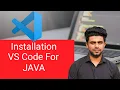 How to Install VS Code for Java Development Programming Explanation step by step