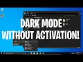 Enable Dark Mode Without Activating Windows 10