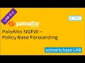 PaloAlto Hands-on LAB-9-4 Policy Base Forwarding