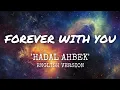 Download Lagu HADAL AHBECK (English Version) - Forever With You (Lyric Video)