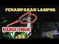 Download Lagu PENAMPAKAN LAMPOR HANTU KERANDA TERBANG