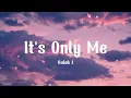 Download Lagu Kaleb J - It's Only Me (Lyric)