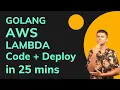 AWS Lambda With GO - A Simple Example Code Deploy