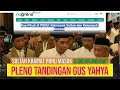 Lagu PLENO PBNU TANDINGAN?, GUS YAHYA GELAR PLENO HARI INI, KH ZULFA MUSTOFA PJ KETUM SULTAN RA'IS AAM NU
