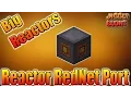 Reactor RedNet Port Big Reactors Minecraft Mod Tutorial