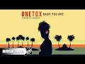 Download Lagu Onetox - Baby You Are (ft. Evin Rush)