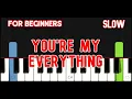 Download Lagu YOU'RE MY EVERYTHING [ HD ] - SANTA ESMERALDA | EASY PIANO