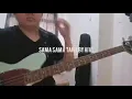 Lagu Sama Sama Tahu Bass Cover By Say Hivi #Sayhivibasscover