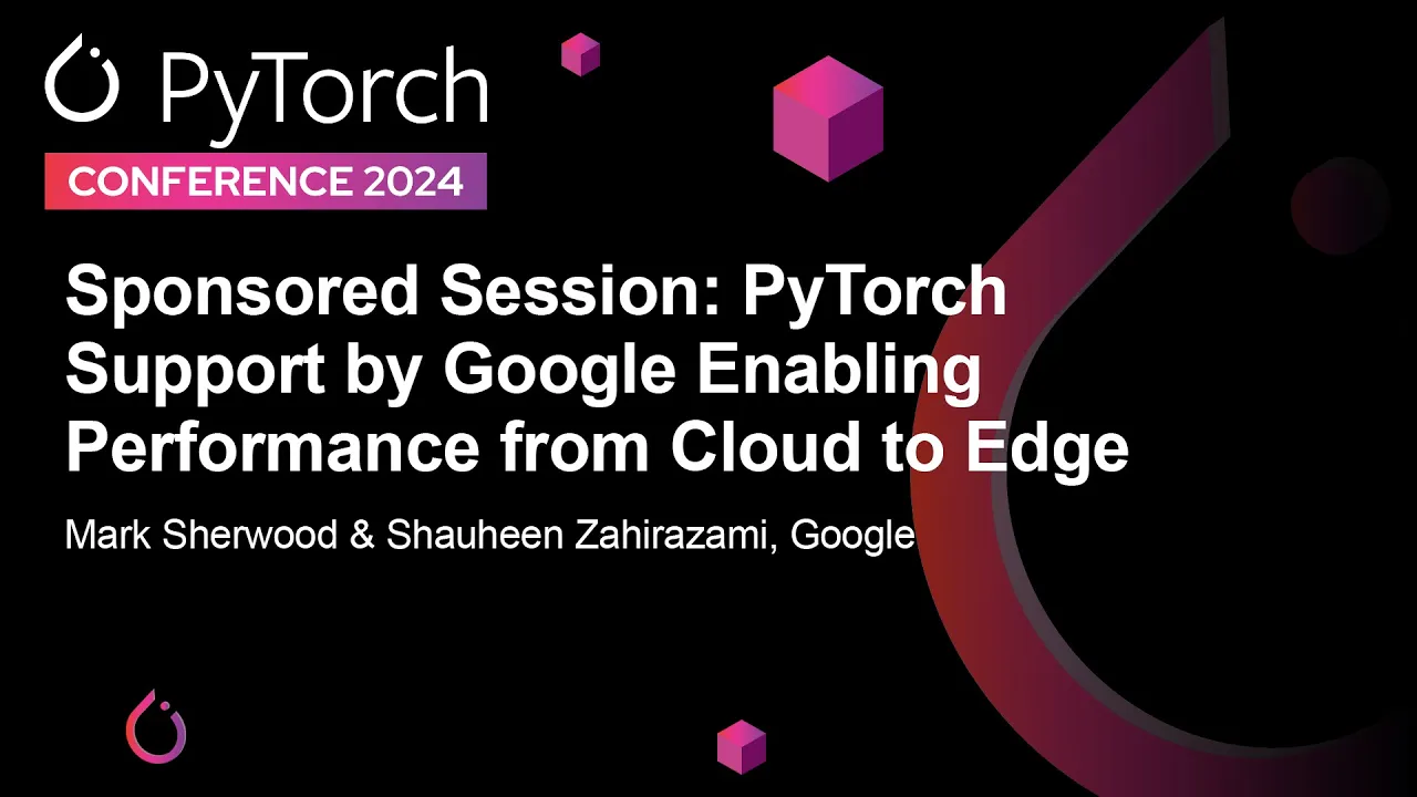 Image from PyTorch Support by Google Enabling Performance from Cloud to Edge