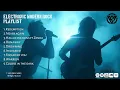 Download Lagu Bent Ardi - Electronic modern rock playlist