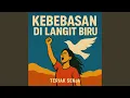 Download Lagu Kebebasan di Langit Biru