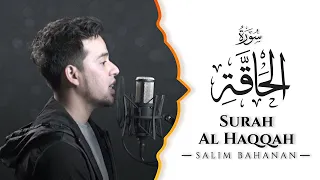 Download SALIM BAHANAN | SURAH AL-HAQQAH | (The Reality) | سورة الحاقة | NEW VIDEO | BEAUTIFUL VOICE | #QURAN MP3