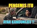 Download Lagu Kisah Nyata‼️PENGEMIS ITU AYAH KANDUNGKU