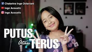 putus atau terus judika lirik cover akustik putus atau terus