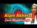 Lagu Cara Melihat Alam Akherat Ketika Di Dunia