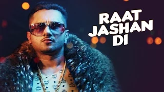raat jashan di video song zorawar yo yo honey singh jasmine sandlas baani j t series