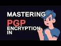 Mastering PGP Encryption in Java Secure Your Data Like a Pro