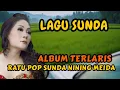 Download Lagu LAGU RATU POP SUNDA NINING MEIDA ALBUM TERLARIS