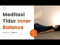 Download Lagu Kembali tenang dan damai dengan meditasi tidur untuk inner balance | Guided Yoga Nidra Pemula