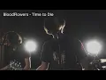 BloodFlowers - Time to Die│STUDIO VILLA BASTA
