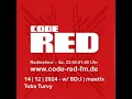 Code Red FM Radioshow - 14 | 12 | 2024