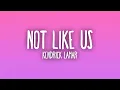 Download Lagu Kendrick Lamar - Not Like Us (Sub. Español + Lyrics)