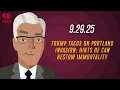 Download Lagu TRUMP TACOS ON PORTLAND INVASION; HINTS HE CAN BESTOW IMMORTALITY - 9.29.25 | Keith Olbermann