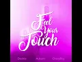 Dookie - Feel Your Touch (Feat. Auburn & ChevyBoy) (Chopped & Screwed)