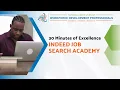 30 Minutes of Excellence - January 2026 Indeed Job Search Academy