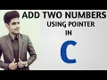Add Two Numbers Using Pointers in C Language Pointer in C programming Learn C in Hindi