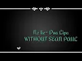 No Lie- Dua Lipa WITHOUT SEAN PAUL