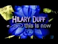 Hilary Duff - This is Now 2007 FULL MTV Special 1080p Remaster