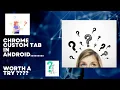 Android Framework - Importance of Chrome Custom Tab in Android