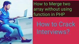 How to Merge two array without using function in PHP