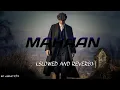 Download Lagu rocKsun - MAHAAN | (slowed and reverb) Official Music Video