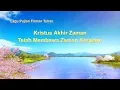 Lagu Lirik Lagu Rohani | Kristus Akhir Zaman Telah Membawa Zaman Kerajaan
