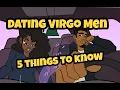 Dating A Virgo Man 5 Things to Know