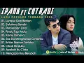 Download Lagu IPANK FT CUT RANI FULL ALBUM PERCERAIAN LARA SALAHMU SENDIRI LAGU POP MELAYU TERBARU 2025