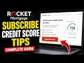 How to subscribe with Rocket Mortgage credit score tips - Complete Guide