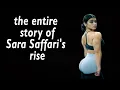 The Entire Story of Sara Saffari s Rise