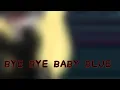 Download Lagu Bye Bye Baby Blue//ft.Mikey,Emma, Takemitchy (Part 2 of Don't Be Shy Girl Go Bananza)