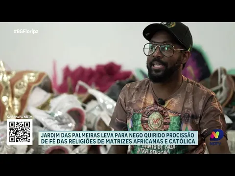 Jardim das Palmeiras leva diversidade religiosa para o Nego Quirido com desfile cheio de fé