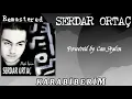 Serdar Ortaç Karabiberim/Dolby Atmos (Remastered) V.1