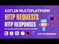 Networking in Kotlin Multiplatform Http Requests and Responses Using Ktor - KMP for Beginners