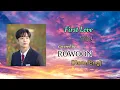 Download Lagu Rowoon's cover FIRST LOVE (Sondia) lyrics [Rom/Eng]