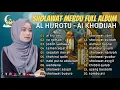 Download Lagu SHOLAWAT MERDU FULL ALBUM ll AL HIJROTU - AI KHODIJAH ll ENAK DI DENGAR